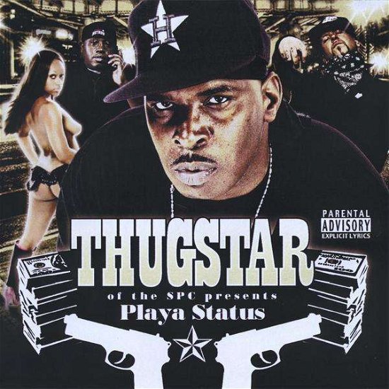 Playa Status - Thugstar - Music - CD Baby - 0884502017557 - January 13, 2009