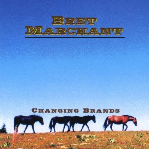 Cover for Bret Marchant · Changing Brands (CD) (2009)