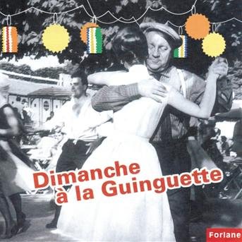Cover for Various Artists · Dimanche A La Guinguette (CD) (2019)