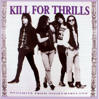 Cover for Kill for Thrills · Dynamite from Nightmareland (CD) (2016)