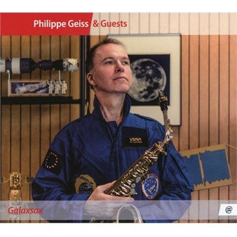 Cover for Philippe Geiss · Galaxsax (CD) (2018)