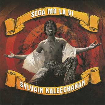 Cover for Sylvain Kaleecharan · Sega mo la vi (CD) (2011)