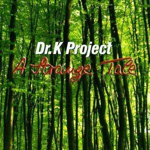 A Strange Tale - Dr K Project - Musik - ACOUSTIC MUSIC - 4013429112557 - 29. april 2002