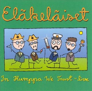 Cover for Elakelaiset · In Humppa We Trust -Live- (CD) (2022)
