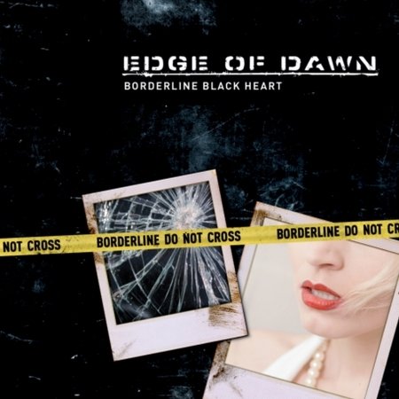 Edge of Dawn · Borderline Black Heart (CD) (2016)