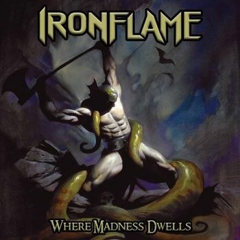 Cover for Ironflame · Where Madness Dwells (Splatter Vinyl) (LP) (2023)