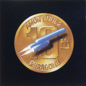 Cover for Amon Duul II · Pyragony 10th (CD) [Japan Import edition] (2008)