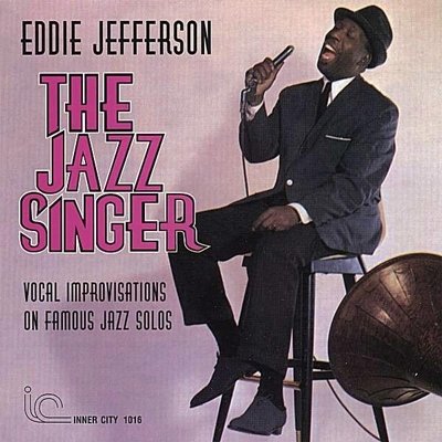 Cover for Eddie Jefferson · The Jazz Singer (CD) [Japan Import edition] (2014)