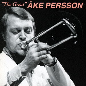 Cover for Ake Persson · The Great (CD) [Japan Import edition] (2015)