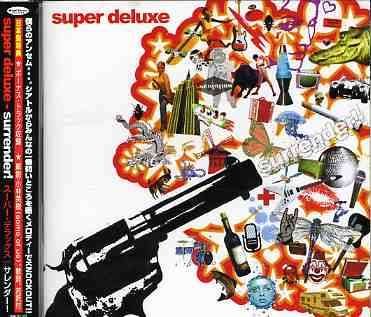 Cover for Super Deluxe · Surrender! (CD) [Bonus Tracks edition] (2005)