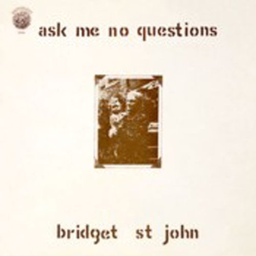 Ask Me No Question - Bridget St John - Musik - Airmail Japan - 4571136374557 - 21. maj 2008