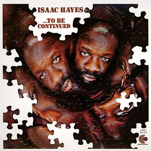 Cover for Isaac Hayes · To Be Continued (CD) [Remastered edition] (2017)