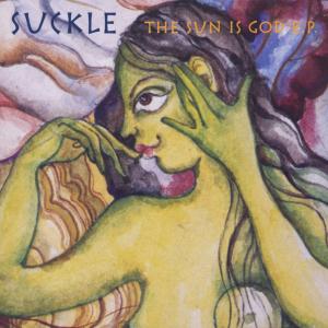 Suckle · The Sun is Good EP (SCD) [EP edition] (2005)