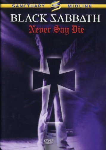 Cover for Black Sabbath · Never Say Die (DVD) (2005)