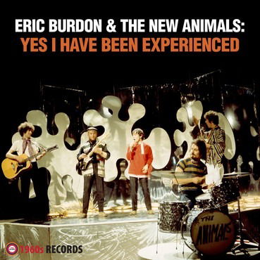 Yes  I Have Been Experienced - Eric Burdon - Musiikki - 1960'S RECORDS - 5060331751557 - torstai 11. huhtikuuta 2019