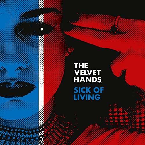 Cover for Velvet Hands · Sick Of Living (LP) [Coloured edition] (2017)