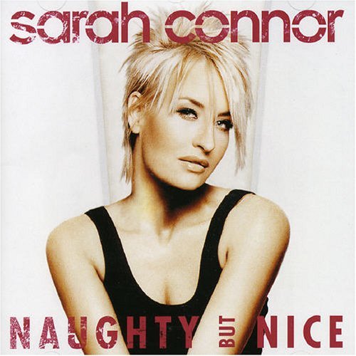 Cover for Sarah Connor · Naughty but Nice (CD) (2005)