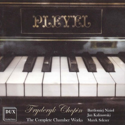 Complete Chamber Works - Chopin / Kalinowski,jan / Szkezer,marek - Musiikki - DUX - 5902547007557 - tiistai 26. lokakuuta 2010