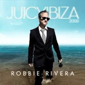 Cover for Robbie Rivera · Juicy Ibiza 2009 (CD) (2009)