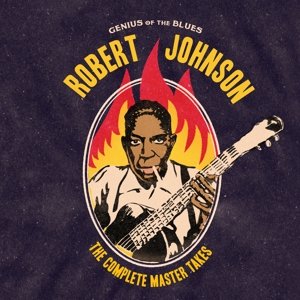 Genius Of The Blues - The Complete Master Takes - Robert Johnson - Music - PAN AM RECORDS - 8436539313557 - May 13, 2016