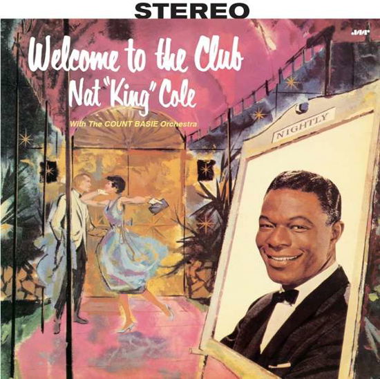 Welcome To The Club (With The Count Basie Orchestra) - Nat King Cole - Musik - JAZZ WAX RECORDS - 8436559465557 - 25. januar 2019