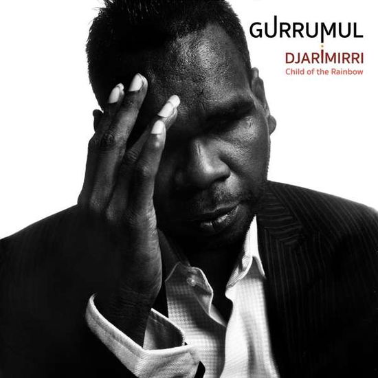 Djarimirri Child of the Rainb - Gurrumul - Musiikki - Warner Music - 9324690147557 - perjantai 31. elokuuta 2018