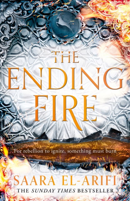 Cover for Saara El-Arifi · The Ending Fire - The Ending Fire (Pocketbok) (2025)