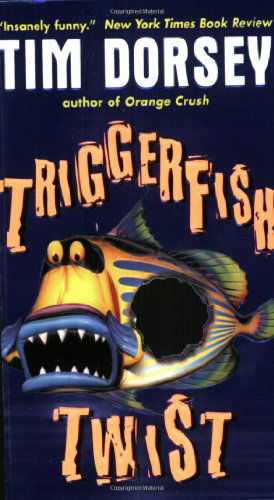 Cover for Tim Dorsey · Triggerfish Twist - Serge Storms (Pocketbok) (2003)