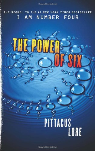 Cover for Pittacus Lore · The Power of Six - Lorien Legacies (Hardcover Book) [First edition] (2011)