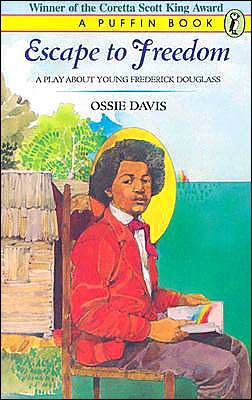 Cover for Ossie Davis · Escape To Freedom: A Play About Young Frederick Douglass (Paperback Book) (1990)