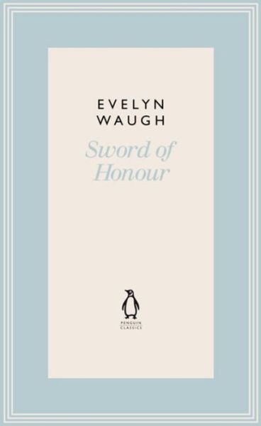 Cover for Evelyn Waugh · Sword of Honour (24) (Inbunden Bok) (2011)