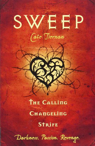 Cover for Cate Tiernan · Sweep: the Calling, Changeling, and Strife: Volume 3 - Sweep (Paperback Book)