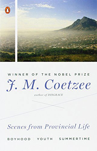 Cover for J. M. Coetzee · Scenes from Provincial Life: Boyhood, Youth, Summertime (Taschenbuch) (2012)