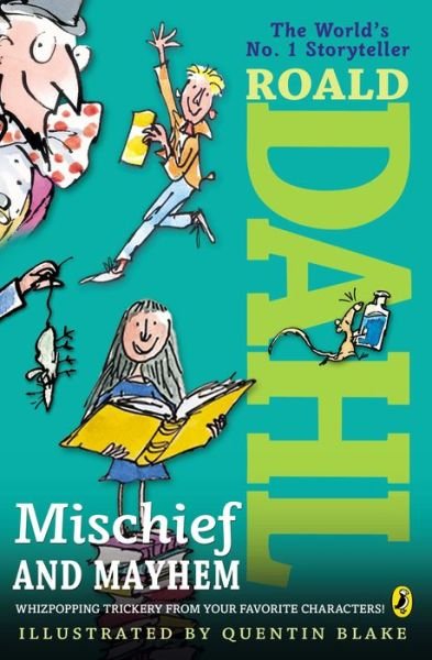 Cover for Roald Dahl · Roald Dahl's Mischief and Mayhem (Taschenbuch) [Dgs edition] (2015)