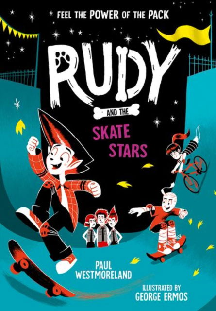 Cover for Paul Westmoreland · Rudy and the Skate Stars: a Times Children's Book of the Week (Paperback Book) (2023)