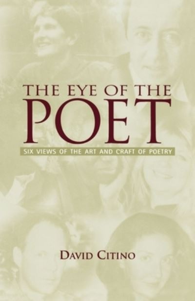 The Eye of the Poet - David Citino - Books - Oxford University Press Inc - 9780195132557 - June 26, 2001