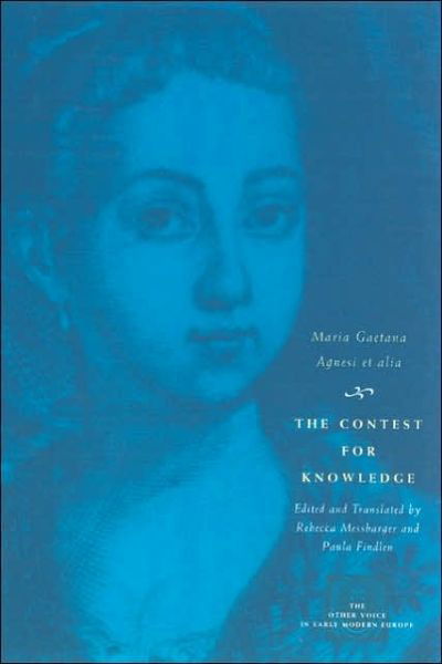 Cover for Maria Gaetana Agnesi · The Contest for Knowledge: Debates over Women's Learning in Eighteenth-Century Italy - The Other Voice in Early Modern Europe: The Toronto Series (Paperback Bog) [2nd edition] (2005)