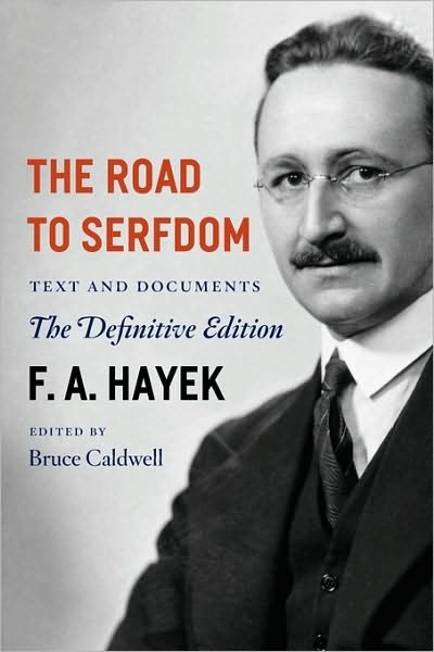 Cover for F. A. Hayek · The Road to Serfdom: Text and Documents - the Definitive Edition - The Collected Works of F. A. Hayek (Paperback Bog) [New edition] (2007)
