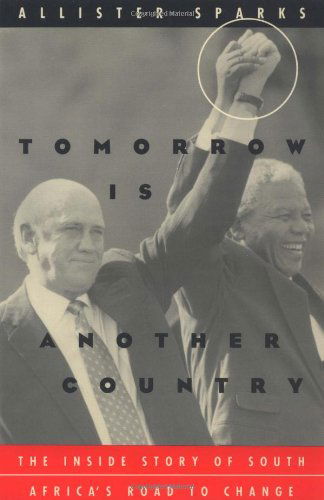 Cover for Allister Sparks · Tomorrow is Another Country: The inside Story of South Africa's Road to Change (Paperback Book) [Univ of Chicago PR edition] (1996)