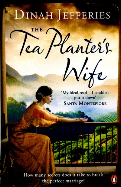 Cover for Dinah Jefferies · The Tea Planter's Wife: The mesmerising escapist historical romance that became a No.1 Sunday Times bestseller (Paperback Bog) (2015)