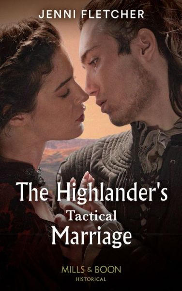 Jenni Fletcher · The Highlander's Tactical Marriage - Highland Alliances (Paperback Book) (2022)