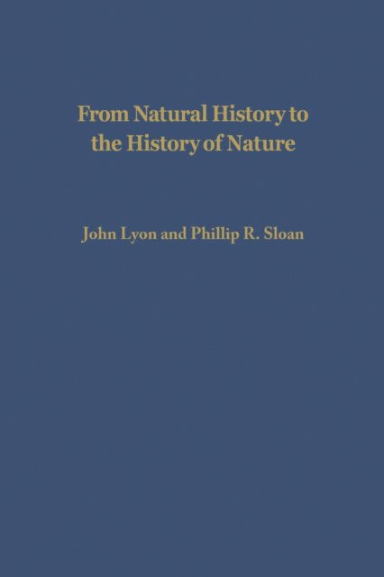 Cover for From Natural History to the History of Nature: Readings from Buffon and His Critics (Hardcover Book) (1981)