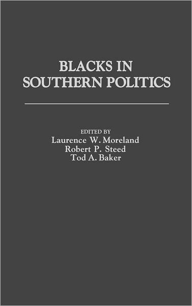 Cover for Tod A. Baker · Blacks in Southern Politics (Inbunden Bok) (1987)