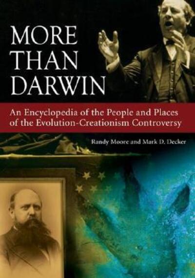 Cover for Moore, Randy (University of Minnesota Minneapolis-St. Paul, USA) · More Than Darwin: An Encyclopedia of the People and Places of the Evolution-Creationism Controversy (Hardcover Book) (2008)