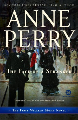 Cover for Anne Perry · The Face of a Stranger: the First William Monk Novel (Pocketbok) (2008)