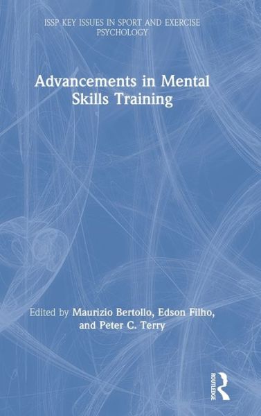 Cover for Advancements in Mental Skills Training - ISSP Key Issues in Sport and Exercise Psychology (Hardcover Book) (2020)