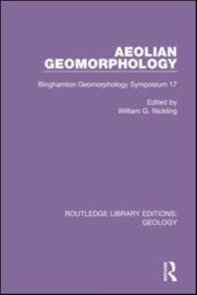 Aeolian Geomorphology: Binghamton Geomorphology Symposium 17 - Routledge Library Editions: Geology (Paperback Bog) (2021)