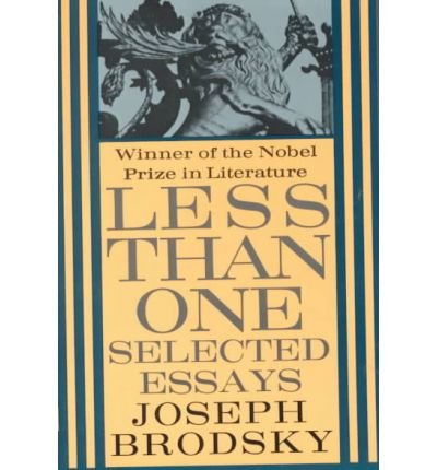 Cover for Joseph Brodsky · Less Than One: Selected Essays - FSG Classics (Pocketbok) [4.1.1987 edition] (1987)