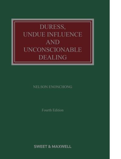 Cover for Professor Nelson Enonchong · Duress, Undue Influence and Unconscionable Dealing (Hardcover Book) (2023)
