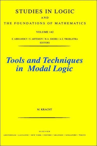 Cover for Kracht, M. (Freie Universitat Berlin, II. Mathematisches Institut, Berlin, Germany) · Tools and Techniques in Modal Logic - Studies in Logic and the Foundations of Mathematics (Hardcover bog) (1999)